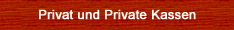 Privat und private Kassen